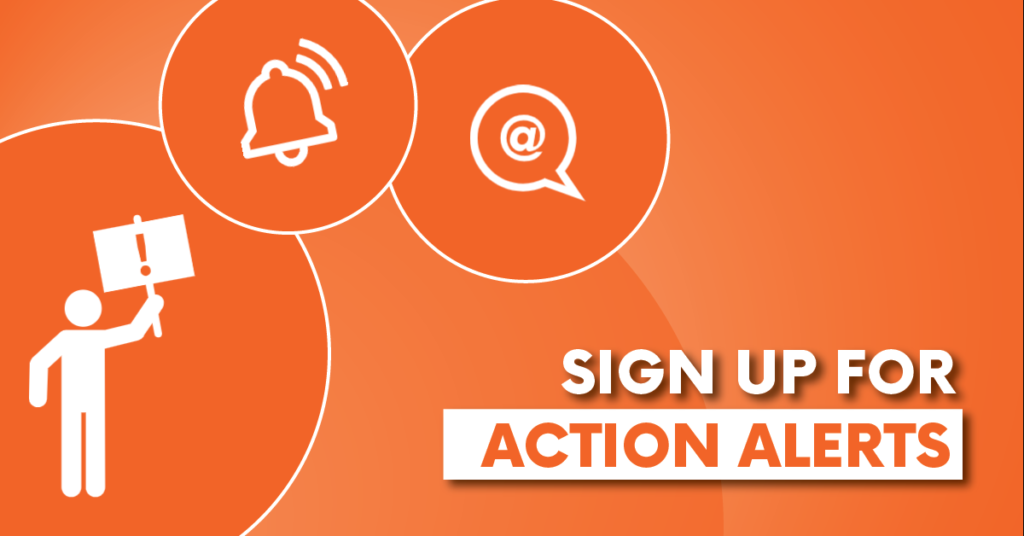 Sign up for action alerts